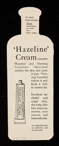 The "Hazeline" brand of the active principles distilled from the bark of witch hazel, hamamelis virginiana... / Burroughs Wellcome and Co.