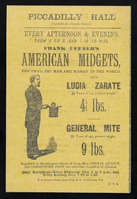 [Leaflet advertising appearances by Frank Uffner's American Midgets: Lucia Zarate and General Mite at the Piccadilly Hall, London. Printed on yellow paper].