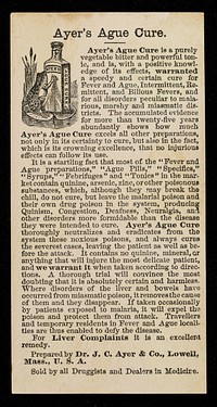 Ayer's Ague Cure is warranted to cure fever & ague and all malarial disorders / prepared by Dr. J.C. Ayer & Co., Lowell, Mass.