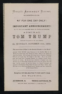 [Leaflet advertising appearances by Admiral Tom Trump (Jean Hannema) at Horns Assembly Rooms in Kennington, London on Monday, 11 October 1875. Printed on mauve paper].