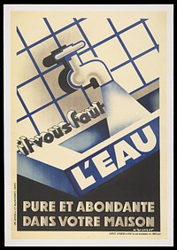 A tap running water; representing the benefits of mains water supply in France. Colour lithograph after A. Brunyer, 193- .