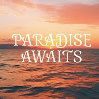 Paradise awaits quote Facebook post template