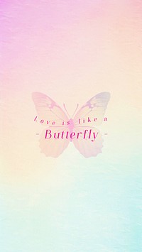 Love is like a butterfly quote Facebook story template