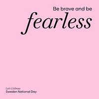 Brave and fearless quote Instagram post template