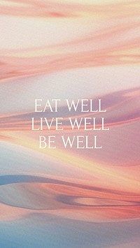 Eat & drink well quote Instagram story template