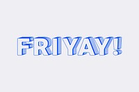 Friyay! word in layered alphabet design