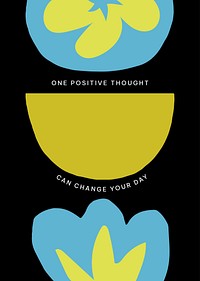 Positivity quote poster template vector