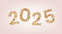 2025 gold glitter desktop wallpaper, high resolution HD sequin new year text desktop background psd
