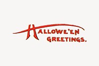 Halloween greetings typography clipart, vintage design vector. Free public domain CC0 image.