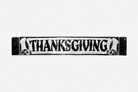 Thanksgiving typography drawing, greeting message. Free public domain CC0 image.