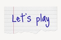 Let's play word, lined note paper collage element psd