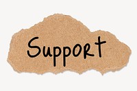 Support word typography, torn paper, ephemera clipart