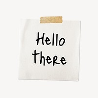Hello there word typography, memo note paper clipart