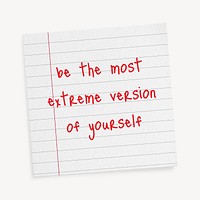 Lined paper template, editable quote psd, be the most extreme version of yourself