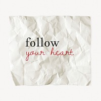 Crumpled paper template, DIY stationery with editable quote psd, follow your heart