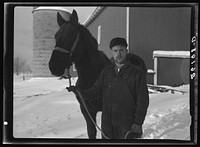 William Wallace with horse supplied by FSA (Farm Security Administration). Near Pulaski, New York. Oswego County, New York. Sourced from the Library of Congress.