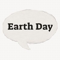 Earth Day typography paper speech bubble, environment concept