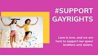 Support gay rights template vector LGBTQ pride month celebration blog banner