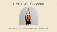 Mindfulness blog banner template, live yoga class, marketing ad vector