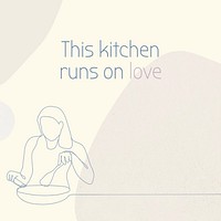 Kitchen quote Instagram post, this kitchen runs on love, happy lifestyle line art background
