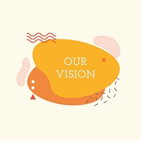 Abstract shape template clipart, our vision text, vector