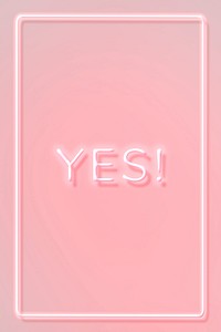 YES neon word typography on a pink background