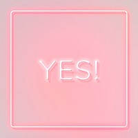 YES neon word typography on a pink background