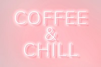 Glowing coffee & chill retro pink neon sign text