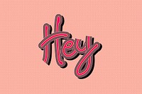 Hot pink Hey vector funky peachy wallpaper