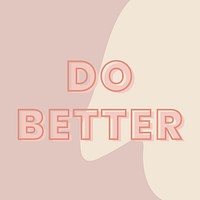 Do better typography on a brown and beige background vector