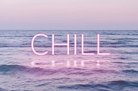 CHILL word pink neon typography