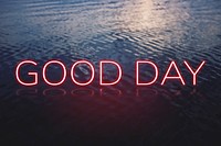 GOOD DAY word pink neon typography