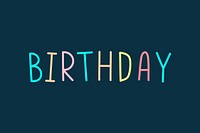 Birthday colorful word graphic typography