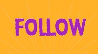 Follow doodle typography on a yellow background vector