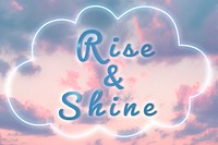 Rise and shine neon glow typography