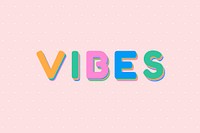 Vibes word typography boldface font 