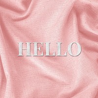 Hello word typography font pink texture