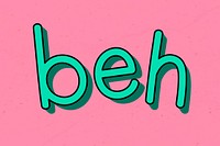 Green beh typography on a pink background vector