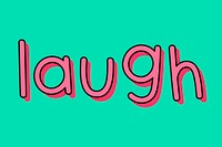 Pink laugh typography on a green background vector