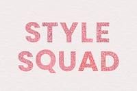 Style Squad red glittery trendy word on nude color wallpaper