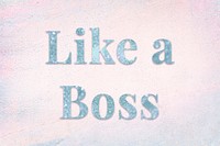 Glittery like a boss light blue typography on a pastel background