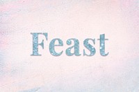 Glittery feast light blue font on a pastel background