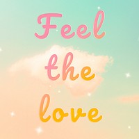 Feel the love romantic text doodle font typography