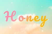 Honey romantic text doodle colorful hand writing