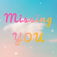 Missing you text doodle font typography