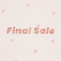 Glittery final sale typography on heart patterned background