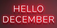 Glowing Hello December neon lettering