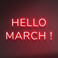 Glowing red Hello March! typography