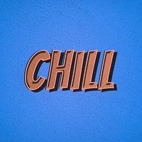 Chill word retro style typography