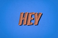 Hey comic retro style lettering illustration 